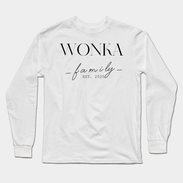 Wonka Family EST. 2020, Surname, Wonka Long Sleeve T-Shirt by ProvidenciaryArtist